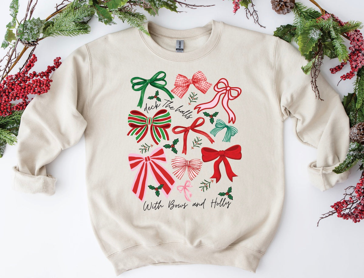 Deck The Halls with Bows and Holly Sweatshirt/Tee *DEAL DAYS DEAL*