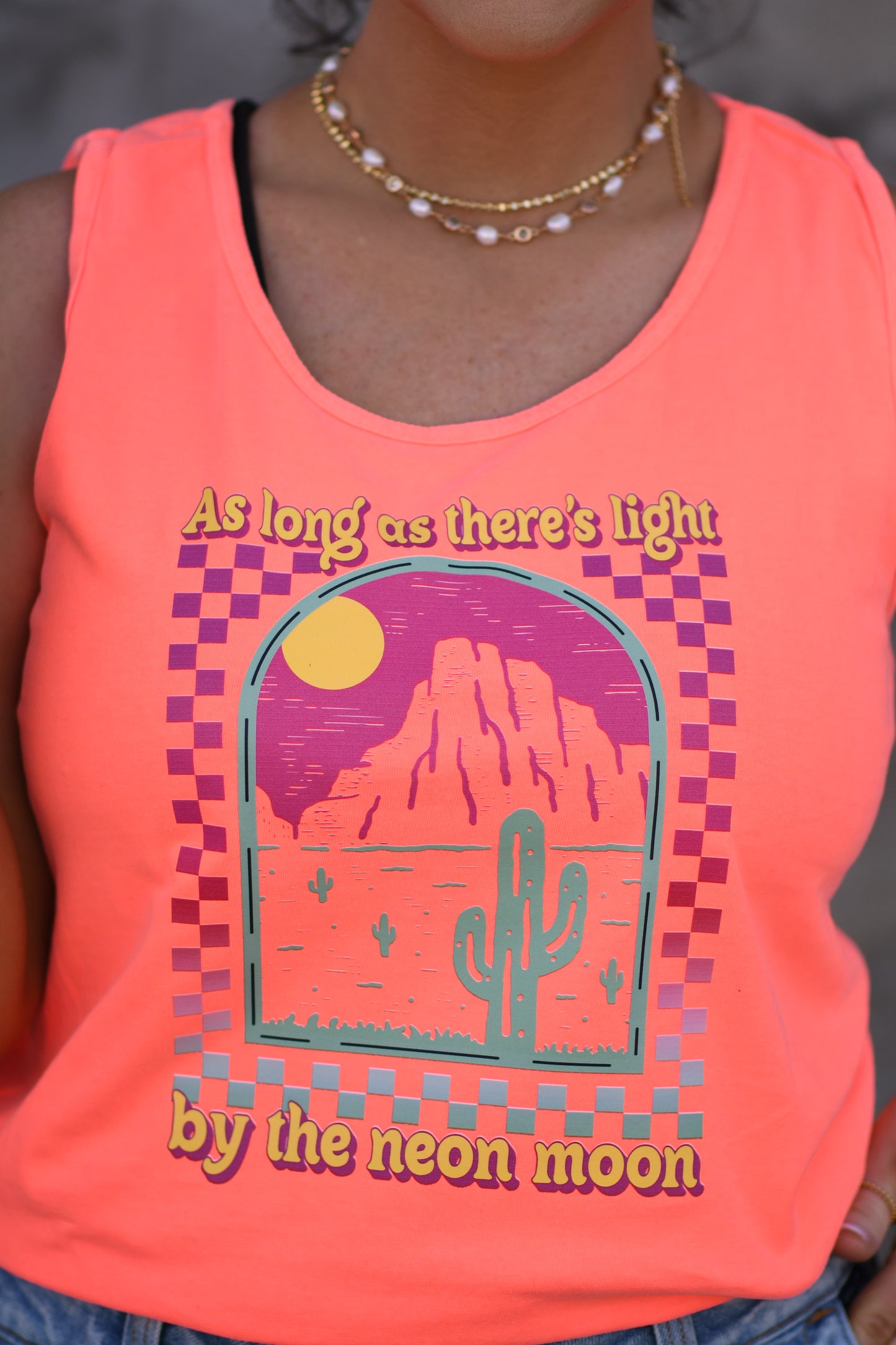 As Long As Theres Light By The Neon Moon Tank/Tee