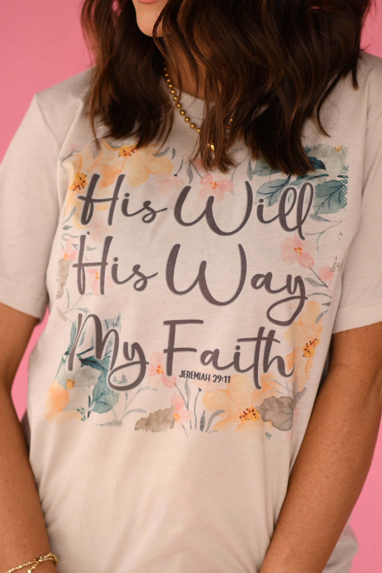 His Will My Faith Tee