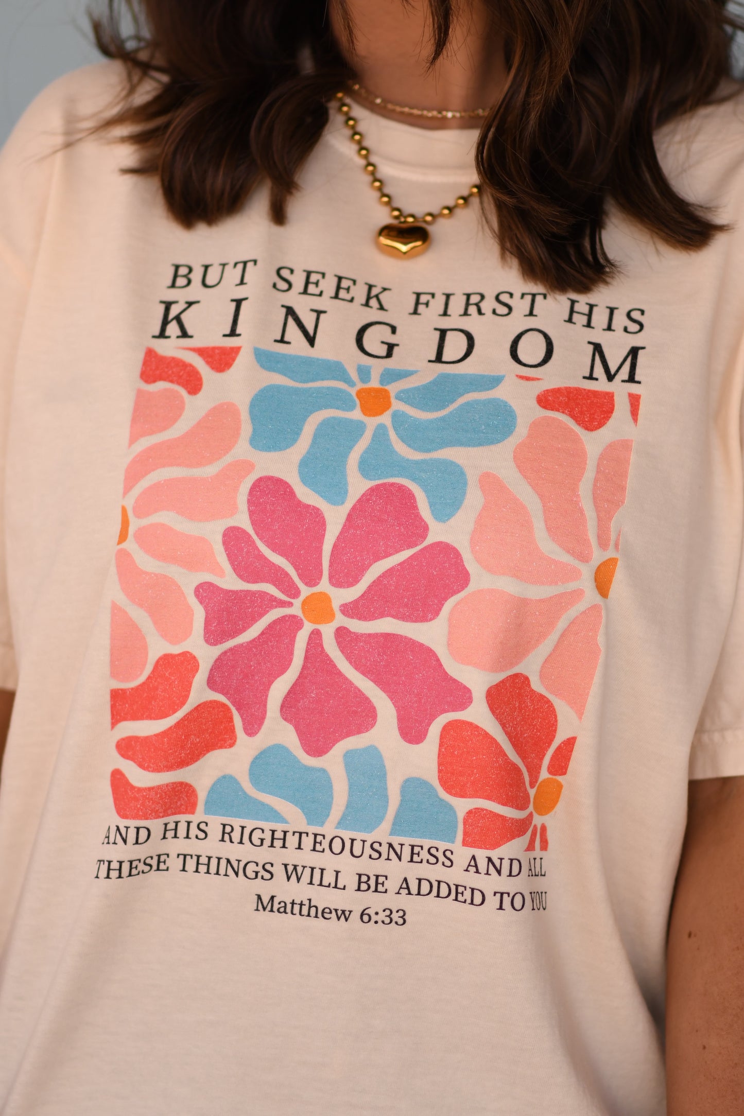 But Seek First His Kingdom Tee