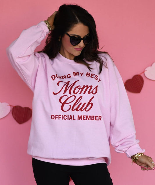 Doing My Best Moms Club Sweatshirt