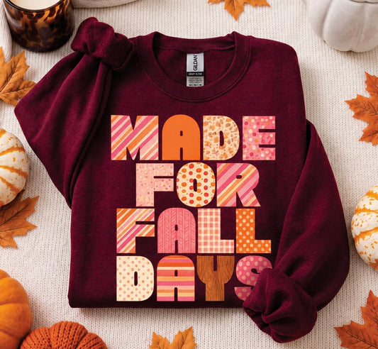 Made For Fall Days Tee/Sweatshirt